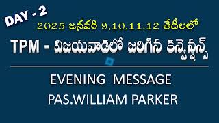 TPM CONVENTIONS VIJAYAWADA DAY-2 EVENING MESSAGE