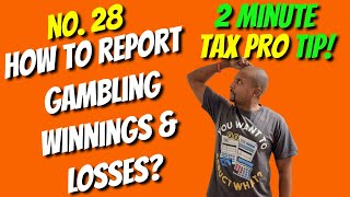 How to Report Gambling Winnings and Losses (With Real Examples) | 2 Min Tax Pro Tip