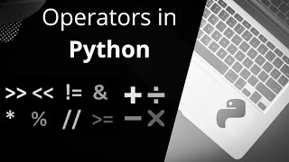 Lesson 6: Operators in Python