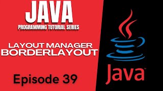 Java Tutorial #39 | BORDERLAYOUT MANAGER | SWING GUI | JBUTTON | Tagalog | English | Filipino | 2021