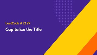 Capitalize the Title - LeetCode 2129 - Java Solution