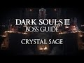 Dark Souls 3 Boss Guide - Part 4 - Crystal Sage