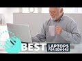 Best Laptops for Seniors in 2023 - (Big screen & Long battery life)