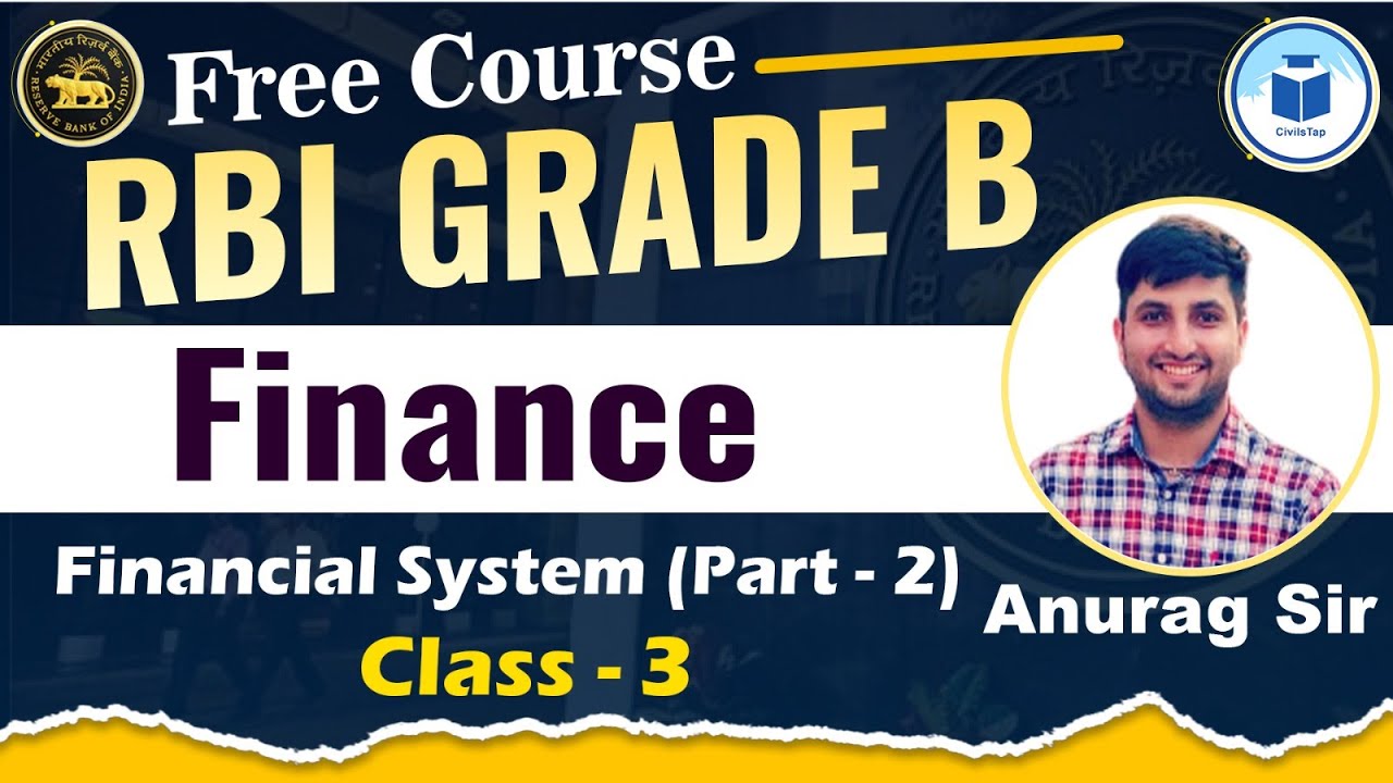 RBI GRADE B Free Course | Finance | Financial System (Part-2) | Class 3 ...