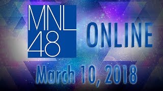 MNL48 Online Update - March 10, 2018