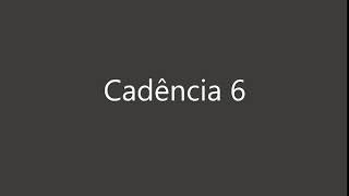 Cadência 6