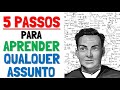 Como Aprender TUDO Que Quiser: Técnica Feynman (5 Passos)