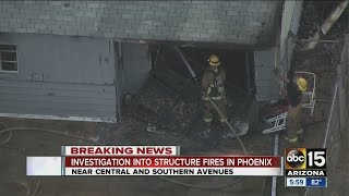 Phoenix structure fires being investigated