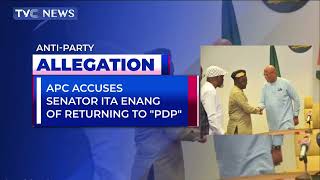 APC Accuses Senator Ita Enang Of Returning To PDP