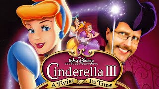 Cinderella III: A Twist in Time - Nostalgia Critic
