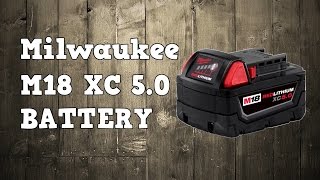 Milwaukee M18 XC 5.0 Battery - guest starring M18 Fuel 7-1/4\