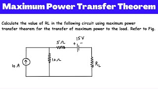 Maximum Power Transfer Theorem Example | Electric Circuits | Network Analysis | Network Theory