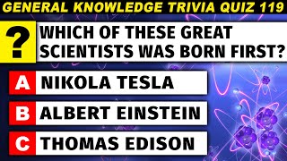 50 Trivia Questions That Will Challenge Your Brain Power - Quiz 119