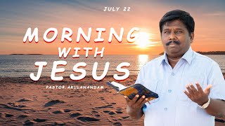 நிந்தனை|Contempt| Morning With Jesus | Pastor Arulanandam | JUL 22