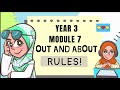 PDPc ENGLISH YEAR 3 MODULE 7 OUT AND ABOUT: RULES!