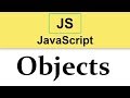 #18 JavaScript Tutorial | Objects p.2  2019