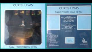 Curtis Lewis / May I Present Jesus to You