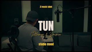 Tillanur \u0026 Zineken - TUN (Studio Mood)