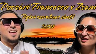 Pocsári Francesco x Zsani 2024 Nyári szerelmes duett