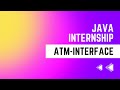 ATM Interface with Java | Internships | OASIS INFOBYTE Internship | Java Development Internship