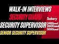 Walk in interviews | Security Guard | Security Supervisor | Senior Security Supervisor | Event jobs