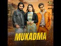 mukadma feat. vaishali chaudhary