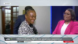 Mkhwebane fights for gratuity payment - Canny Maphanga shares more