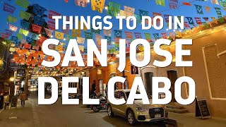 Tips for visiting San Jose Del Cabo : Last day of a Luxurious trip to Cabo San Lucas Mexico