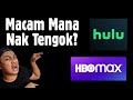 Streaming Services Yang Korang Takle Tengok-Apa Susah?VPN Ada-HBO Max/Hulu