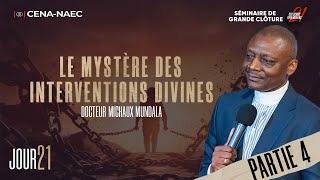 LE MYSTÈRE DES INTERVENTIONS DIVINES (4) / DR. MICHAUX MUNDALA /J21/ C021