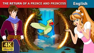 The Return of a Prince and Princess Story | Stories for Teenagers | @EnglishFairyTales