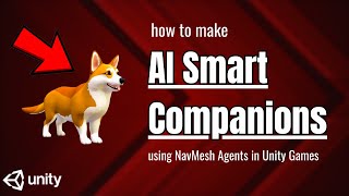 How to Make AI Smart Companions in Unity! (2026 NavMesh Tutorial)