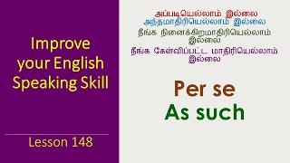 PER SE, AS SUCH | Learn English Through Tamil