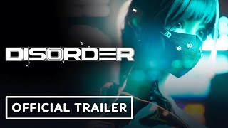 Disorder - Official Launch Trailer