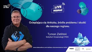 Ocieplająca się Arktyka, źródła problemu i skutki dla naszego regionu. (Nie)zrównoważony Bałtyk.