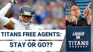 Which Tennessee Titans Free Agents Should Be Re-Signed?? | Locked On Titans