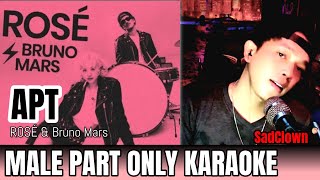 ROSÉ & Bruno Mars - APT Male part Only Karaoke