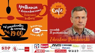 SDP CAFE – PODAJ DALEJ… Zdzisław Piaskowski