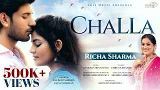Richa Sharma | Challa (Official Video) | New Hindi Song 2024 | Latest Hindi Song 2024 | Iris Music