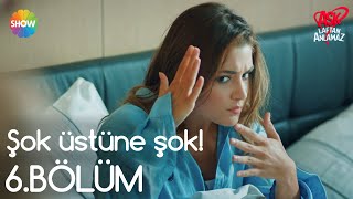 Aşk Laftan Anlamaz 6.Bölüm Sonu | Hayat'a şok üstüne şok!