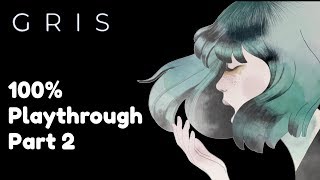 GRIS • 100% Playthrough - Part 2