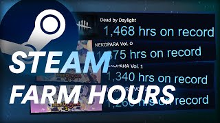 Simple Method to farm hours on your STEAM games