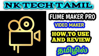 HOW TO USE AND REVIEW || FLIM MAKER APP || TAMIL
