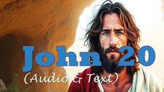 John 20 | KJV AUDIO BIBLE (With Text \u0026 Images)