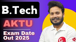 AKTU Exam Date 2025 Out | @gtechpoly