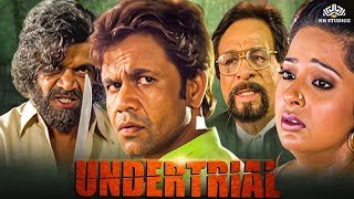 अंडरट्रायल Full Movie | HIndi Crime Drama Movie | Rajpal Yadav, Kader Khan, Prem Chopra