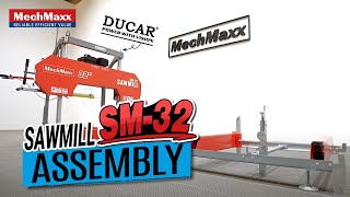 MechMaxx Sawmill SM-32 Assembly Video