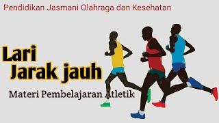 Lari Jarak Jauh - Materi Pembelajaran Atletik