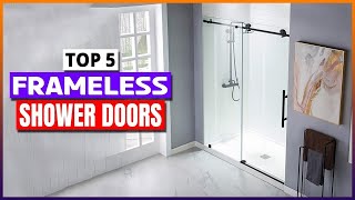 Best Frameless Shower Doors of 2026 [Top 5 Picks]