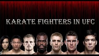 KARATE FIGHTERS IN UFC HIGHLIGHTS